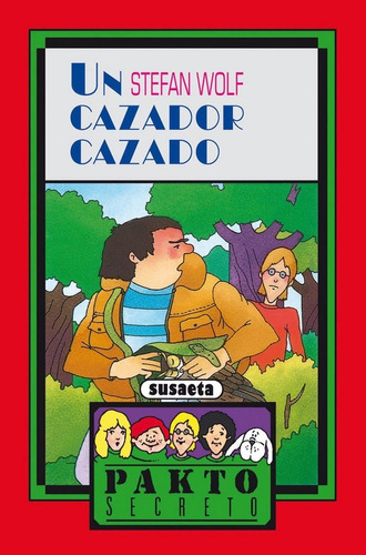 Un Cazador Cazado, De Susaeta, Equipo. Editorial Susaeta, Tapa Blanda En Español