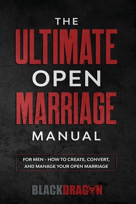 Libro The Ultimate Open Marriage: For Men - How To Create...