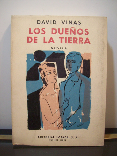 Adp Los Dueños De La Tierra David Viñas / Ed. Losada 1958