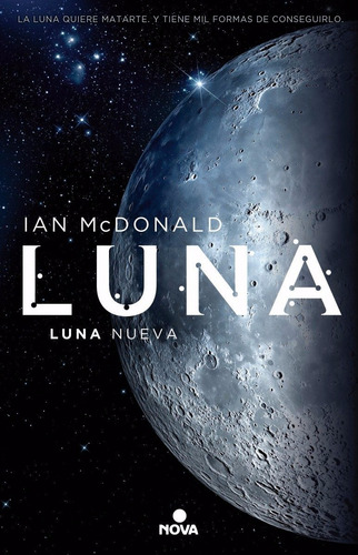 Luna Nueva. Luna 1 - Ian Mcdonald