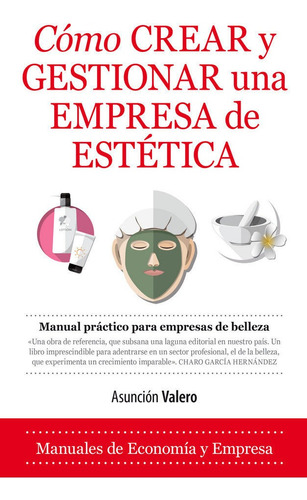 Libro Como Crear Y Gestionar Una Empresa De Estetica - Va...