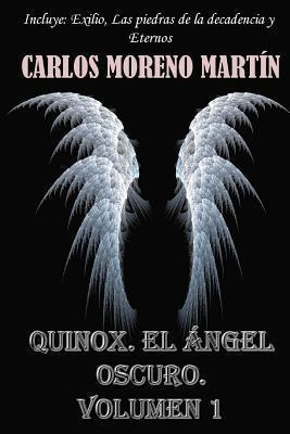 Libro Quinox, El Angel Oscuro. Volumen 1