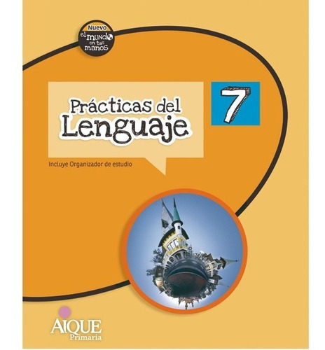 Practicas Del Lenguaje 7 - El Mundo En Tus Manos