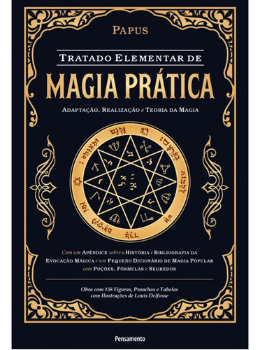 Tratado Elementar De Magia Prática - Adaptação, Realização E Teoria Da Magia - Papus