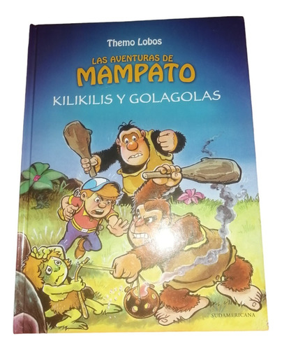 Las Aventuras De Mampato, Kilikilis Y Golagolas, Tapa Dura