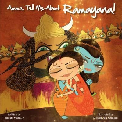 Amma, Tell Me About Ramayana! - Bhakti Mathur