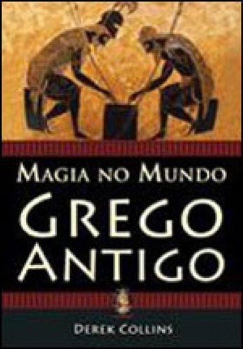 Magia No Mundo Grego Antigo