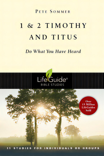 1 & 2 Timothy And Titus: Do What You Have Heard, De Sommer, Pete. Editorial Inter Varsity Pr, Tapa Blanda En Inglés
