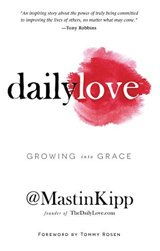 Daily Love Growing Into Grace