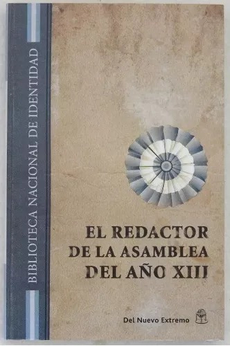 Libro El Redactor De La Asamblea Del Año Xiii Bib Identidad