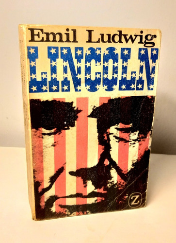 Lincoln  , Emil Ludwig Biografía Presidente Estados Unidos 