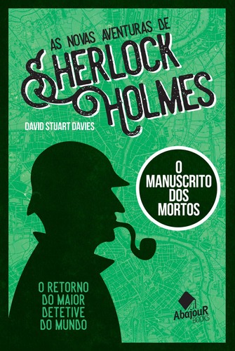 As Novas Aventuras de Sherlock Holmes - O Manuscrito dos Mortos, de Davies, David Stuart. Dvs Editora Ltda, capa mole em português, 2017