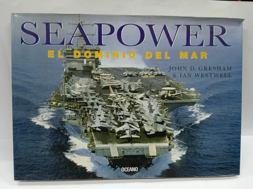 Sea Power - El Dominio Del Mar. Como Nuevo, Imperdible