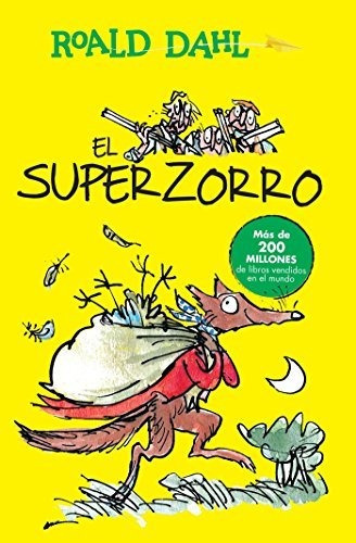 El Superzorro / Fantastic Mr. Fox, De Roald Dahl. Editorial Alfaguara Infantil, Tapa Blanda En Español