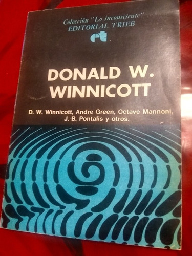 Donald Ewinnicott. Winnicott,green, Mannoni, 1978/125 Pág.
