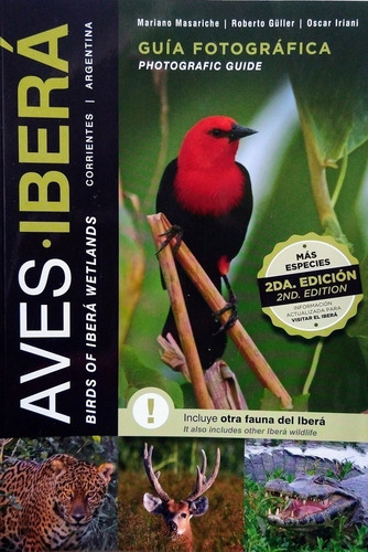Masariche: Aves Iberá - Guía Fotográfica / Birds Of Iberá