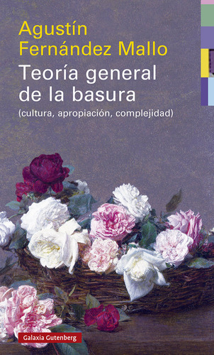 Teoría General De La Basura- Rústica (libro Original)
