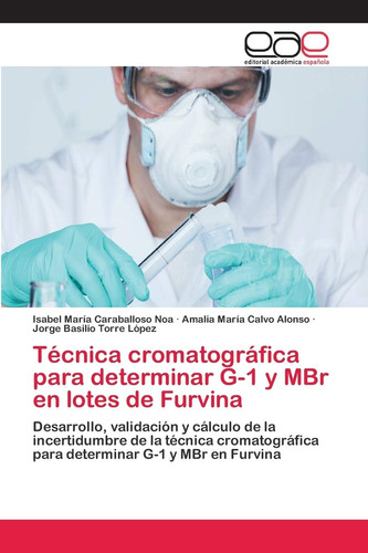 Libro: Técnica Cromatográfica Para Determinar G-1 Y Mbr En L