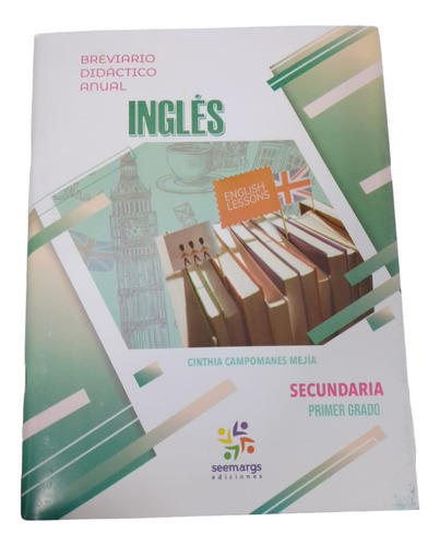 Ingles 1ro Secundaria Breviario Didáctico Anual Seemargs