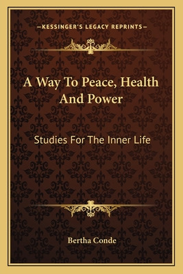 Libro A Way To Peace, Health And Power: Studies For The I...