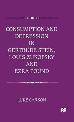 Libro Consumption And Depression In Gertrude Stein, Louis...