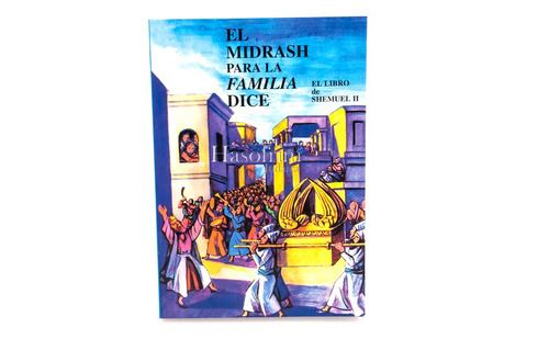 El Midrash Para La Familia Dice - Libro De Shemuel 