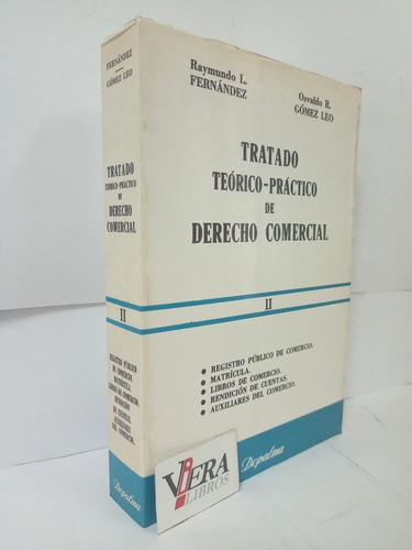 Tratado De Derecho Comercial. Tomo 2 - Fernández / Gómez Leo