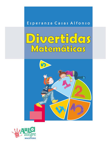 Divertidas Matemáticas, De Alfonso Casas. Editorial Magisterio, Tapa Blanda En Español, 2018