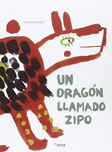 Libro Un Dragón Llamado Zipo De Queralt Elena