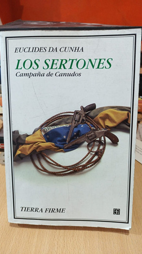 Euclides Da Cunha - Los Sertones Campaña De Canudos