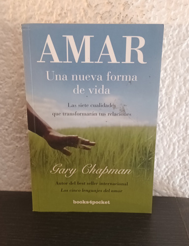  Amar Una Nueva Forma De Vida - Gary Chapman