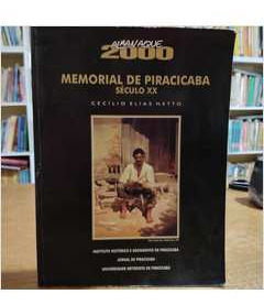 Livro Memorial De Piracicaba Almanaque 2000 - Cecilio Elias Netto