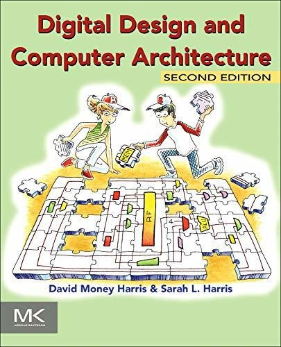 Book : Digital Design And Computer Architecture - Harris,..