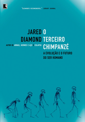 O terceiro chimpanzé: A evolução e o futuro do ser humano, de Diamond, Jared. Editorial Editora Record Ltda., tapa mole en português, 2011