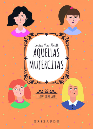 Aquellas Mujercitas Luisa May Alcott Gribaudo