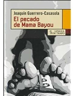 El Pecado De Mama Bayou, Guerrero Casasola, Lengua De Trap 