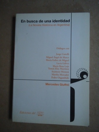 En Busca De Una Identidad Novela Historica Argentina Giuffre