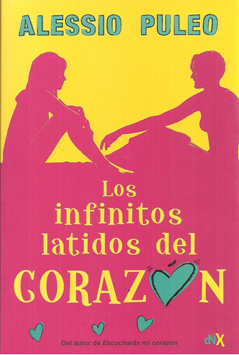 Los Infinitos Latidos Del Corazon - Puleo, Alessio