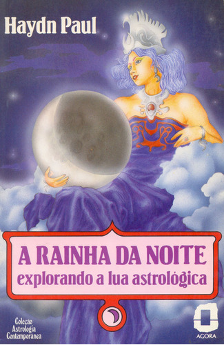 A Rainha Da Noite, De Haydn Paul. Editora Ágora, Capa Mole Em Português