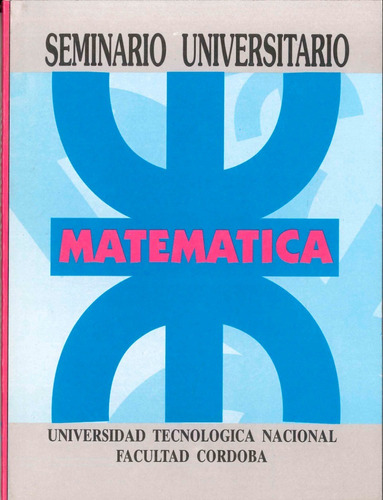 Matematica. Ciglo De Nivelacion Utn 2021