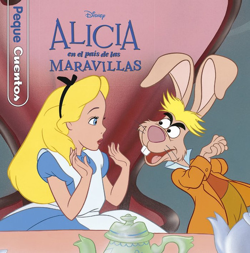 Alicia En El Pais De Las Maravillas Pequecuentos - Disney