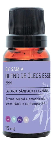 Blend De Óleos Essenciais Zen By Samia - 15ml