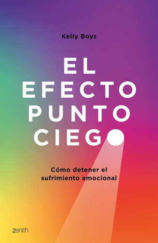 El Efecto Punto Ciego, De Boys, Kelly. Editorial Zenith, Tapa Blanda En Español