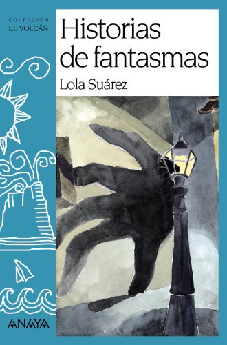 Libro Historias De Fantasmas (coleccion De Volcan) - Suarez