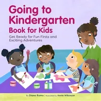 Comprar Going To Kindergarten Book For Kids: Get Ready For Fun Firsts And Exciting Adventures, De Romo, Diane. Editorial Rockridge Pr, Tapa Blanda En Inglés