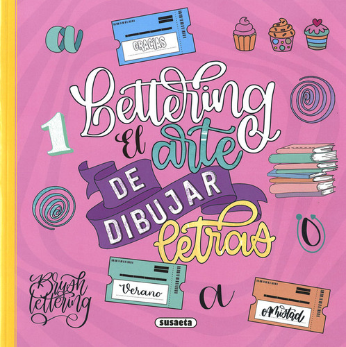 Lettering El Arte De Dibujar Letras, De Farber Erica Carolina. Editorial Susaeta, Tapa Blanda En Español, 2023