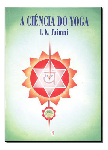 Libro Ciencia Do Yoga A De Taimni I K Teosofica