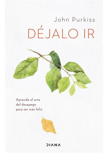 Dejalo Ir - Purkiss J. - Editorial Planeta