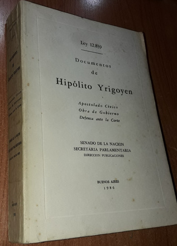 Documentos De Hipolito Yrigoyen Ley 12.839