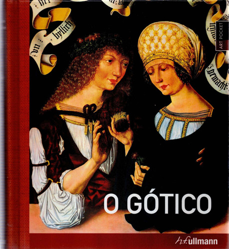 O gótico, de Schmidlin, Clemens. Editora Paisagem Distribuidora de Livros Ltda., capa dura em português, 2009